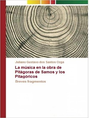 cover image of La música en la obra de Pitágoras de Samos y los Pitagóricos